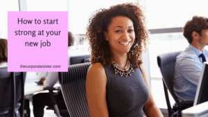 How to start strong at your new job