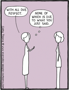 Respect - Photo credit: everydaypeoplecartoons.com