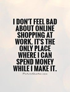 Is it ok to shop online at work - Photo: picture quotes.com