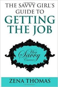 The Savvy Girl's Guide to Getting the Job Done