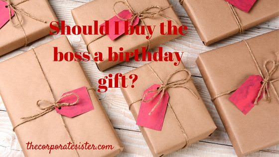 Should I buy the boss a birthday gift?