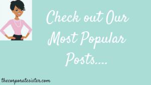 Check Out Our Most Popular Posts....