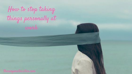 How to stop taking things personally at work-2