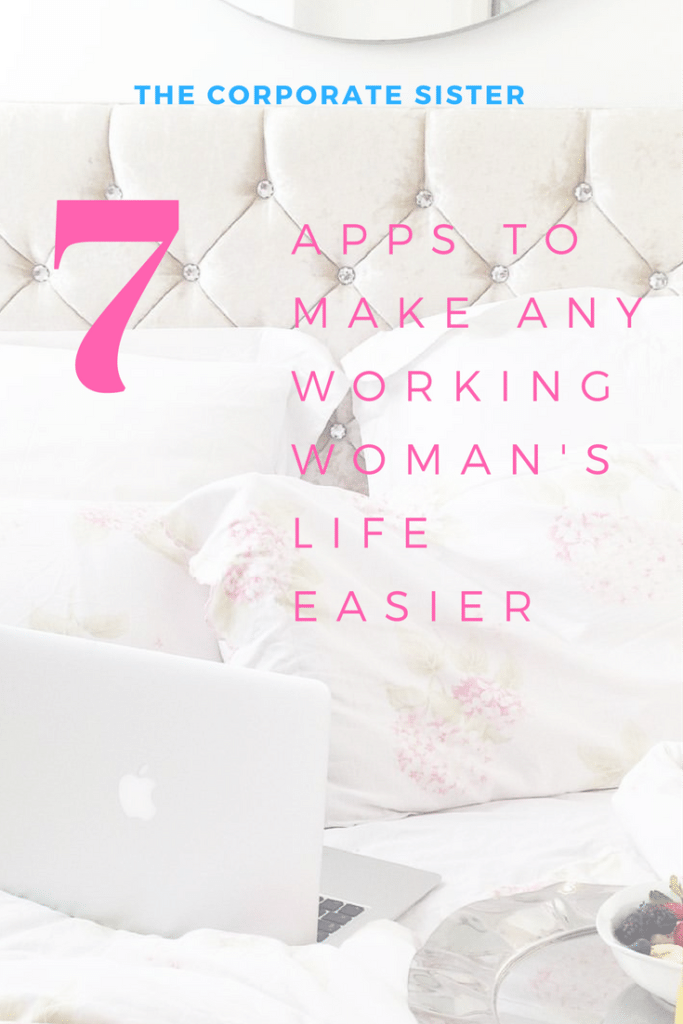 7 apps to make any working woman life easier
