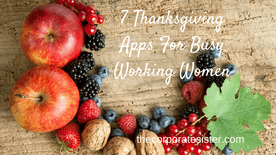7-thanksgiving-apps-for-busy-working-women