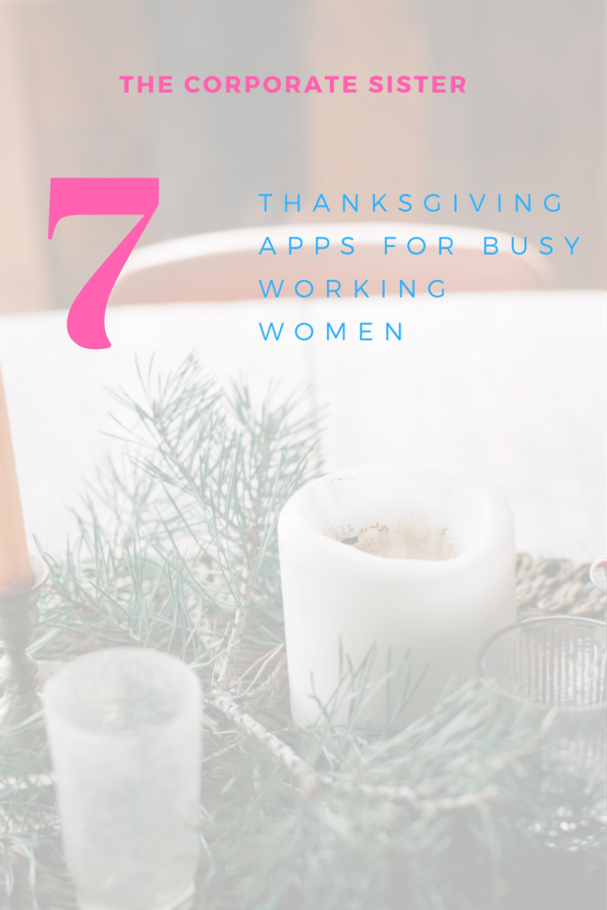7 Thanksgiving apps for busy working women