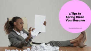 4 Tips to Spring Clean Your Resume