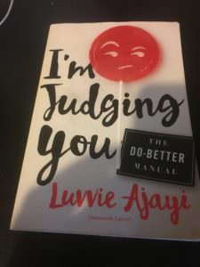 I'm Judging You by Luvvie Ajayi