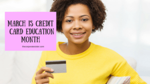 March is Credit Card Education Month
