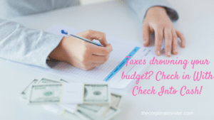 Taxes drowning your budget? Check in With Check Into Cash!