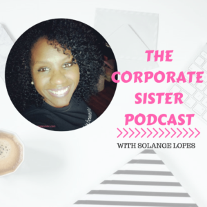 THE CORPORATE SISTERPODCAST