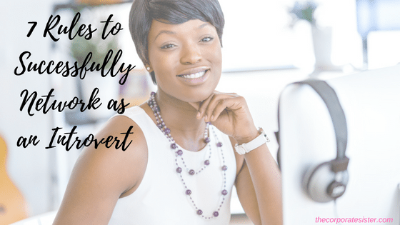 7 Rules to Successfully Network as an Introvert