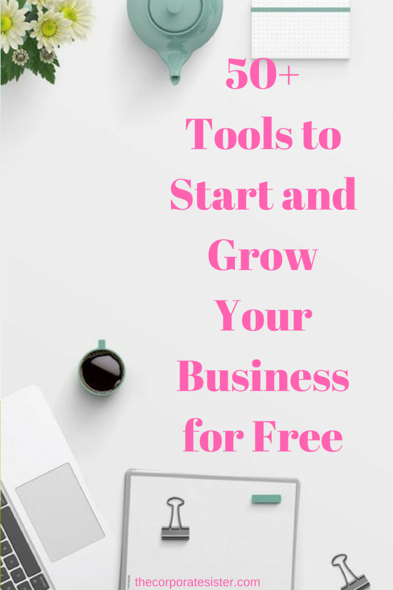 50+ Tools to Start and Grow Your Business for Free | The Corporate Sister