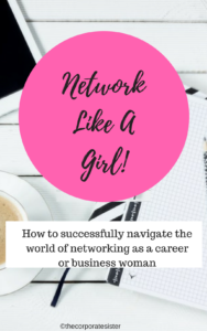 Network Like a Girl: A Networking Guide for Career and Business Women
