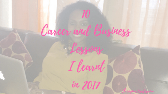 10 Career and Business Lessons I learnt in 2017