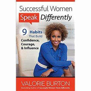 Successful Women Speak Differently: 9 Habits That Build Confidence, Courage, and Influence - Photo credit: www.amazon.com