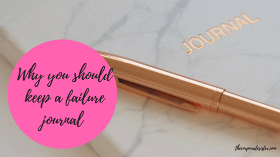 Why you should keep a failure journal