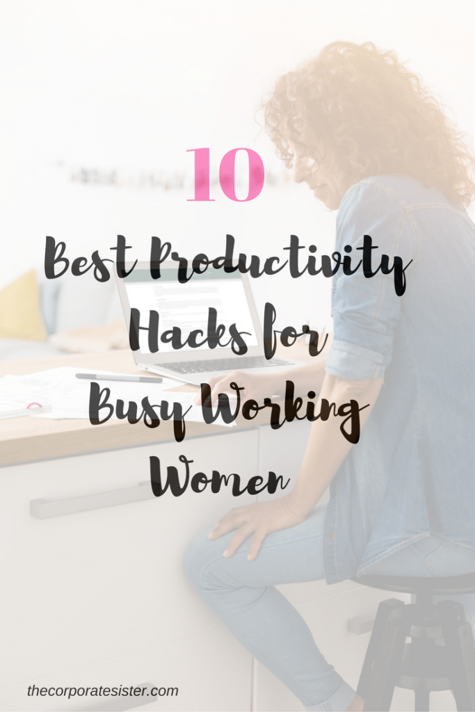 10 Best Productivity Hacks for Busy Working Women