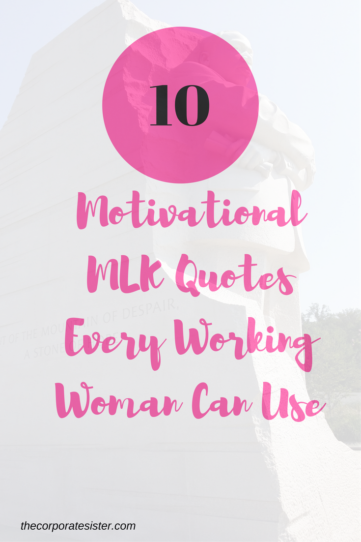 10 Motivational MLK Quotes Every Working Woman Can Use