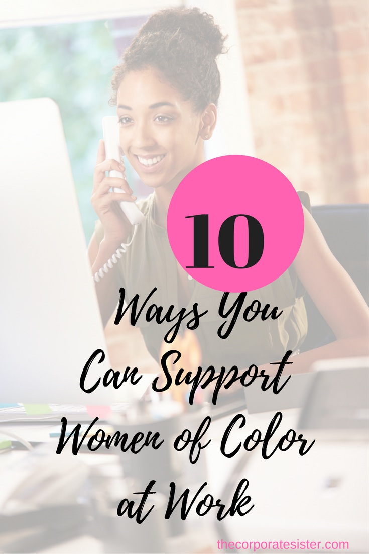  10 Ways You Can Support Women of Color at Work