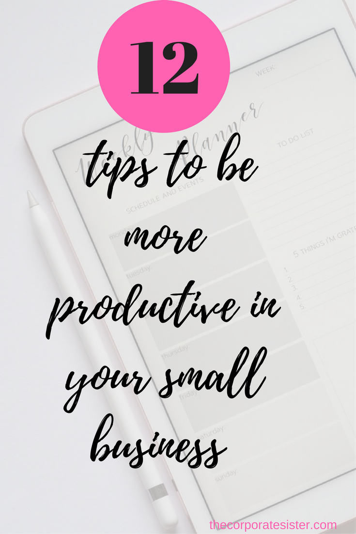 12 tips to be more productive in your small business-2