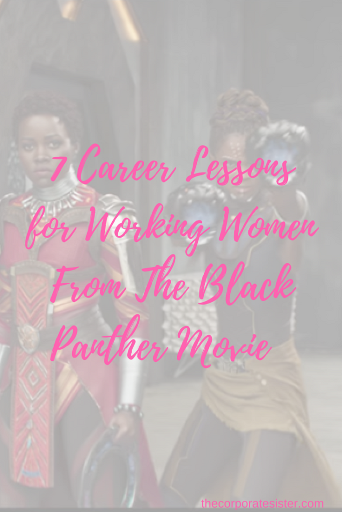 7 Career Lessons for Working Women From The Black Panther Movie
