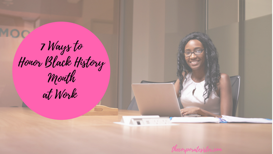 7 Ways to Honor Black History Month at Work