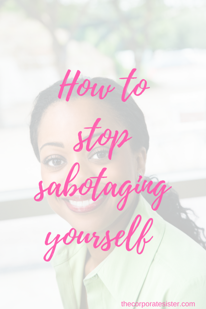 How to stop sabotaging yourself-4