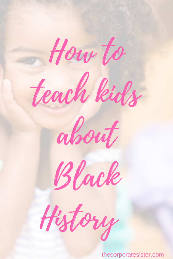 How to teach kids about Black History-2