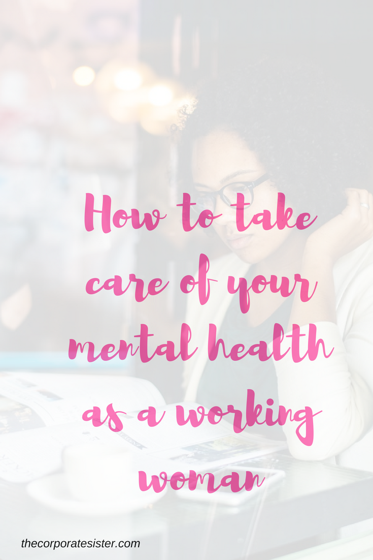 How to take care of your mental health as a working woman-2