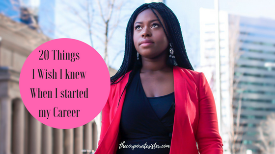 20 Things I Wish I knew When I started my Career