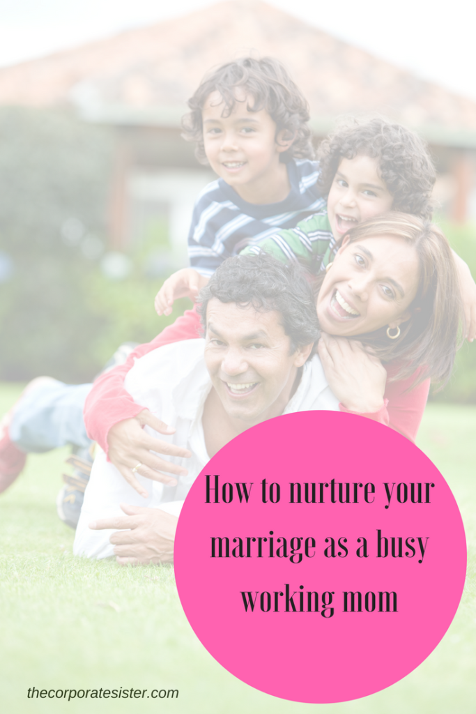 How to nurture your marriage as a busy working mom-2