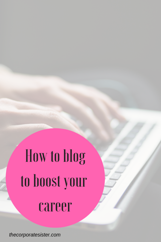 How to blog to boost your career
