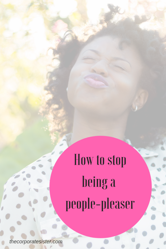 How to stop being a people-pleaser