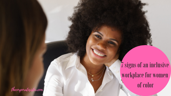 7 signs of an inclusive workplace for women of color