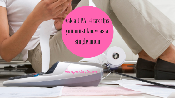 Ask a CPA: 4 tax tips you must know as a single mom