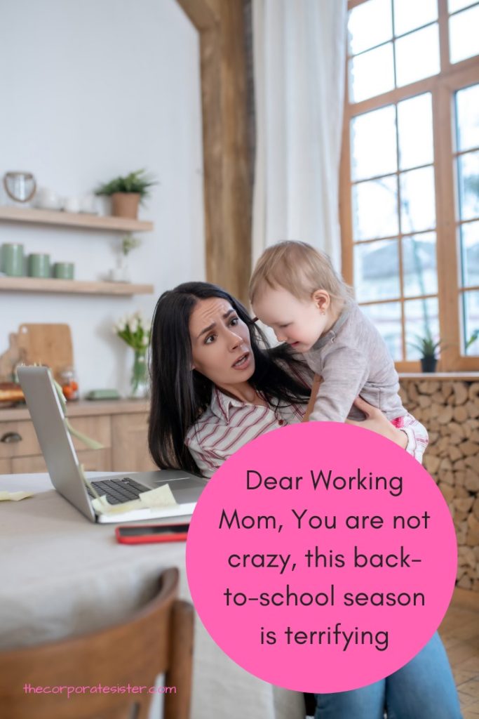 Dear Working Mom, You are not crazy, this back-to-school season is terrifying