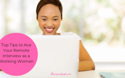 Top Tips to Ace Your Remote Interview as a Working Woman