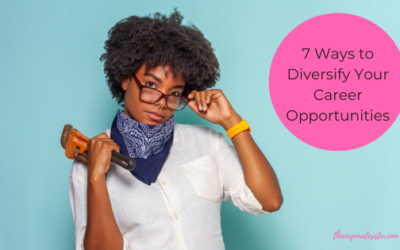 7 Ways to Diversify Your Career Opportunities