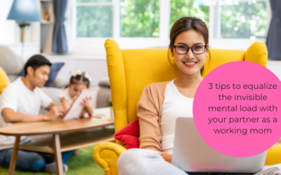 3 tips to equalize the invisible mental load with your partner as a working mom