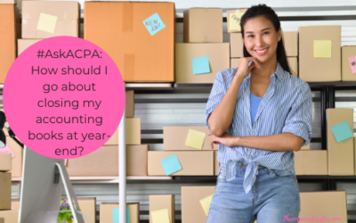 #AskACPA: How should I go about closing my accounting books at year-end?