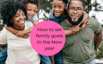 How to Set Family Goals for the New Year