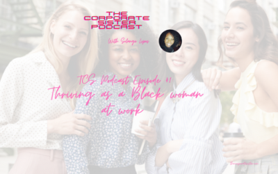 TCS Podcast 41: Thriving as a Black woman at work