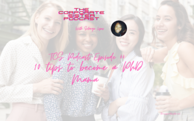 TCS Podcast Episode 44: 10 tips to become a PhD Mama