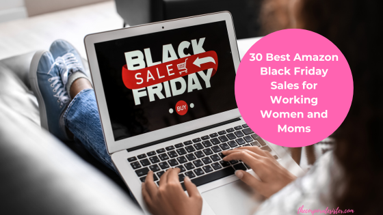 30 Best Amazon Black Friday Sales for Working Women and Moms